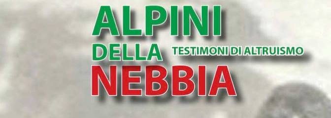 ALPINI: “TESTIMONI DI ALTRUISMO”